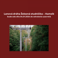 Lanová dráha Železná studnička – Kamzík  bude odo dňa 04.01.2024 do odvolania uzavretá