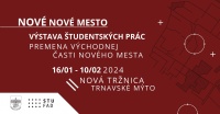 Nové Nové Mesto - Výstava študentských návrhov premeny východnej časti Nového Mesta