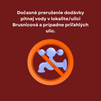 Dočasné prerušenie dodávky pitnej vody z verejného vodovodu - Brusnicová