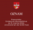 Milé Novomešťanky a Novomešťania,
dovoľujeme si vás informovať o mimoriadnom skrátení otváracích hodín pracoviska Evidencie obyvateľstva Miestneho úradu Bratislava-No…