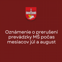 Oznámenie o prerušení prevádzky MŠ počas mesiacov júl a august