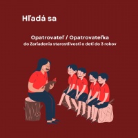 Opatrovateľ/ka do Zariadenia starostlivosti o deti do 3 rokov