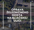 V pondelok 2. septembra 2024začali Železnice Slovenskej republiky s opravou klenbového mosta na Sliačskej ulici. Práce sa predlžujú a potrvajú približne do 3. januára …