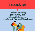 MESTSKÁ ČASŤ BRATISLAVA-NOVÉ MESTO

hľadá záujemcov na pracovnú pozíciu

Terénny/a sociálny/a pracovník/čka krízovej intervencie a referent/ka sociálnych vecí

 …