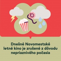 Dnešné kino zrušené z dôvodu nepriaznivého počasia 