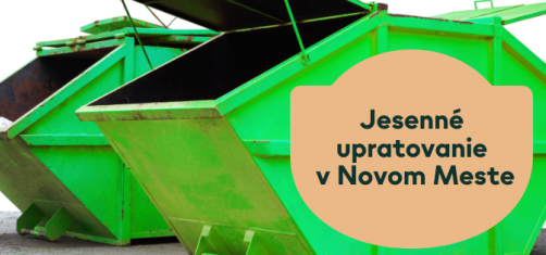 Jesenné upratovanie v Novom Meste – pristavenie veľkokapacitných kontajnerov