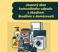 Jesenný zber komunálneho odpadu s obsahom škodlivín z domácností sa uskutoční:


	V sobotu 18. októbra 2025 od 8.00 do 10.00 hod. v areáli EKO-podniku VPS, na Račia…