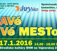 Mestská časť Bratislava – Nové Mesto a Stredisko kultúry Vajnorská vás pozývajú na popoludnie plné hier HRAVÉ NOVÉ MESTO.
V nedeľu 17. januára 2016 vás v Stredisku ku…